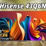 Hisense 43Q6N TV review: A cheap "dark horse" with many unexpected values 8g99sak23t58h.jpg